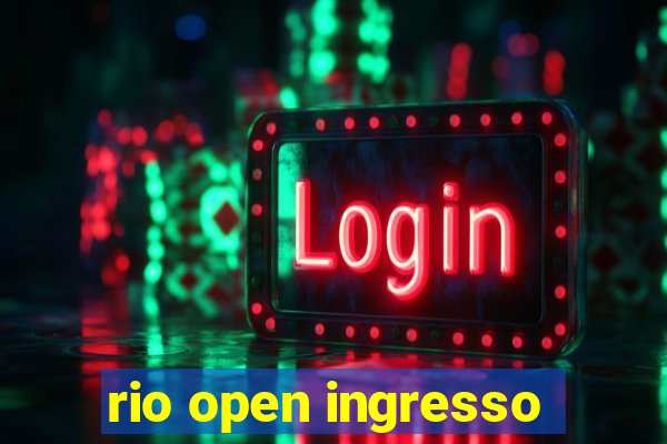 rio open ingresso